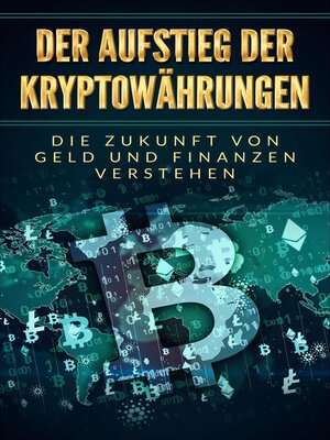 cover image of Der Aufstieg der Kryptowährungen